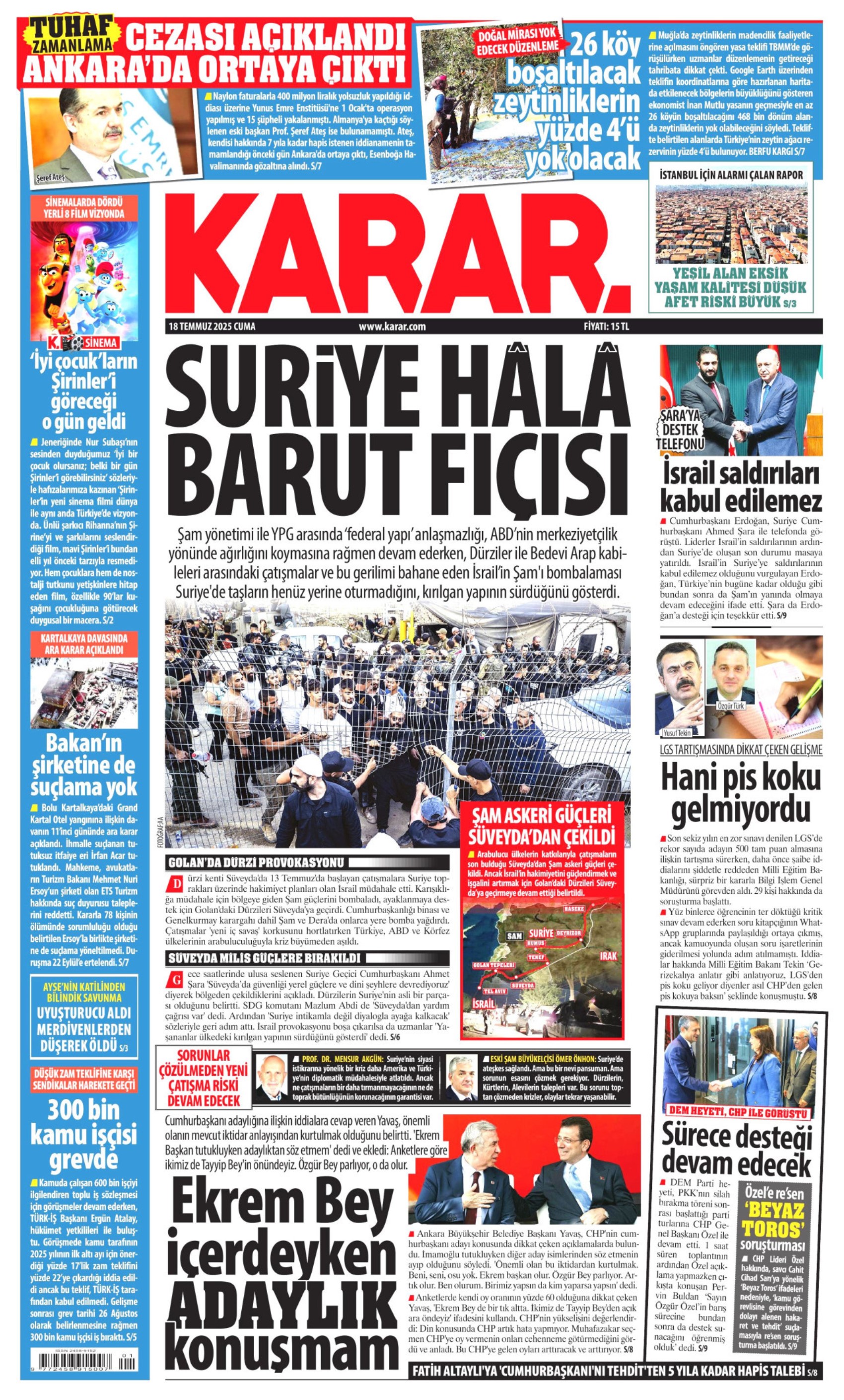 18 Temmuz 2025 gazete manşetleri... Yandaş medyadan Özgür Özel'e tehdit: 'Senin de sonun Silivri olacak'