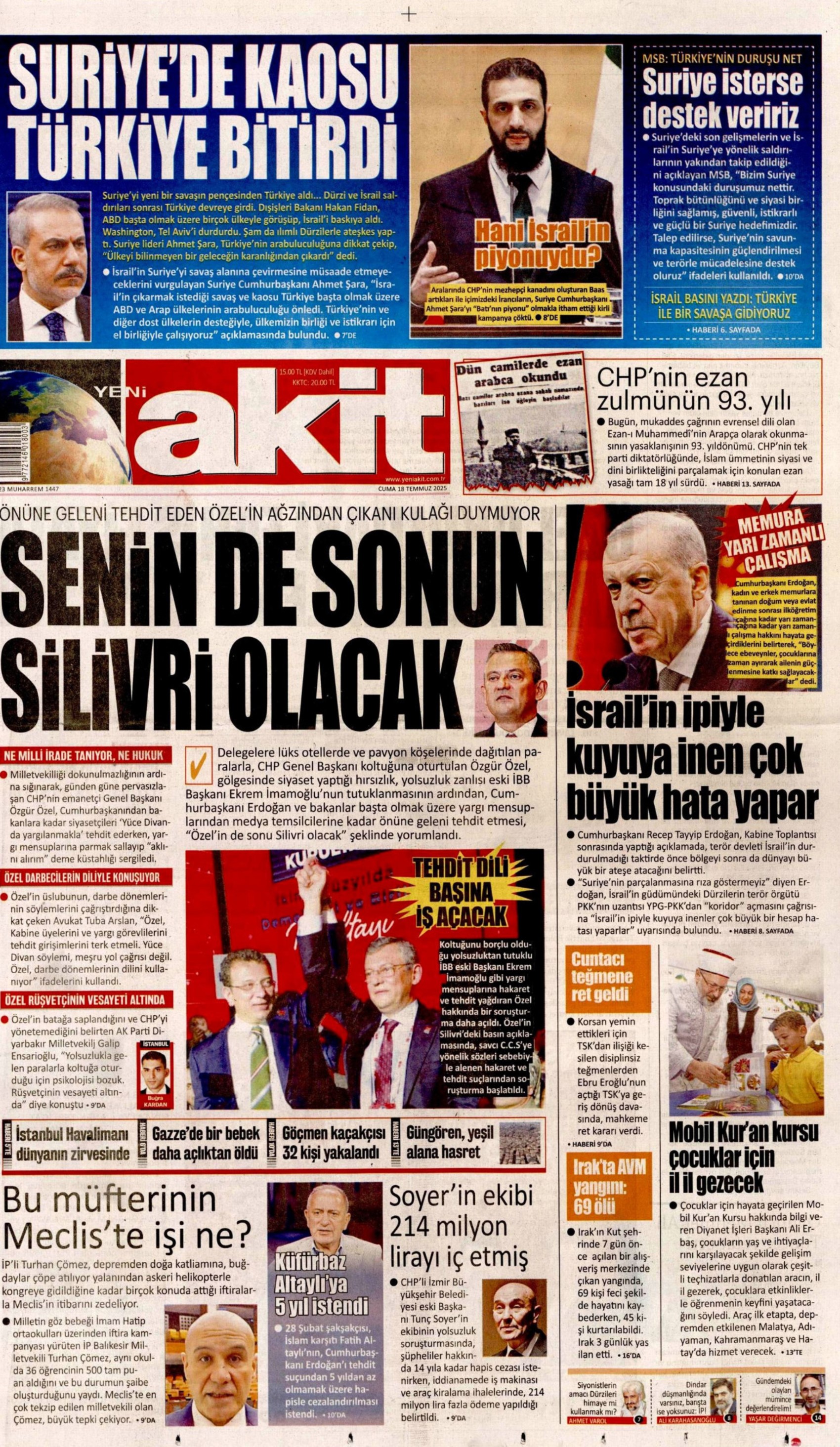 18 Temmuz 2025 gazete manşetleri... Yandaş medyadan Özgür Özel'e tehdit: 'Senin de sonun Silivri olacak'