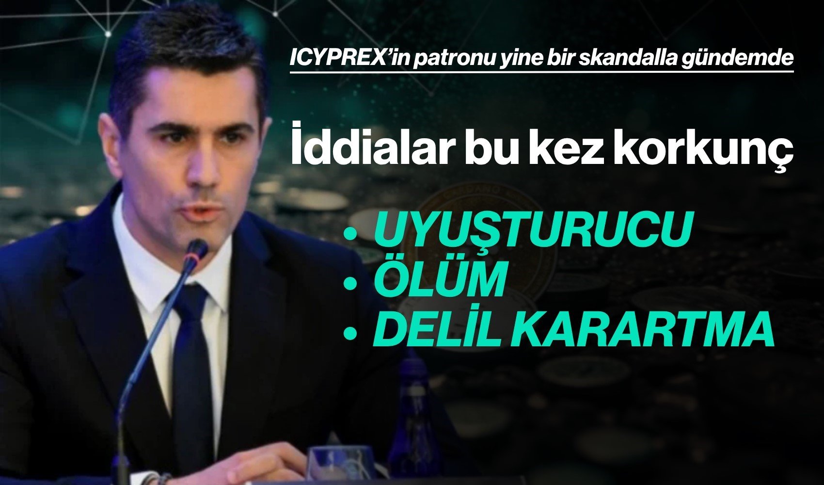 ICRYPEX patronu Gökalp İçer hakkında korkunç iddia: Evde uyuşturucu kullandığı avukat kadın hayatını kaybetti