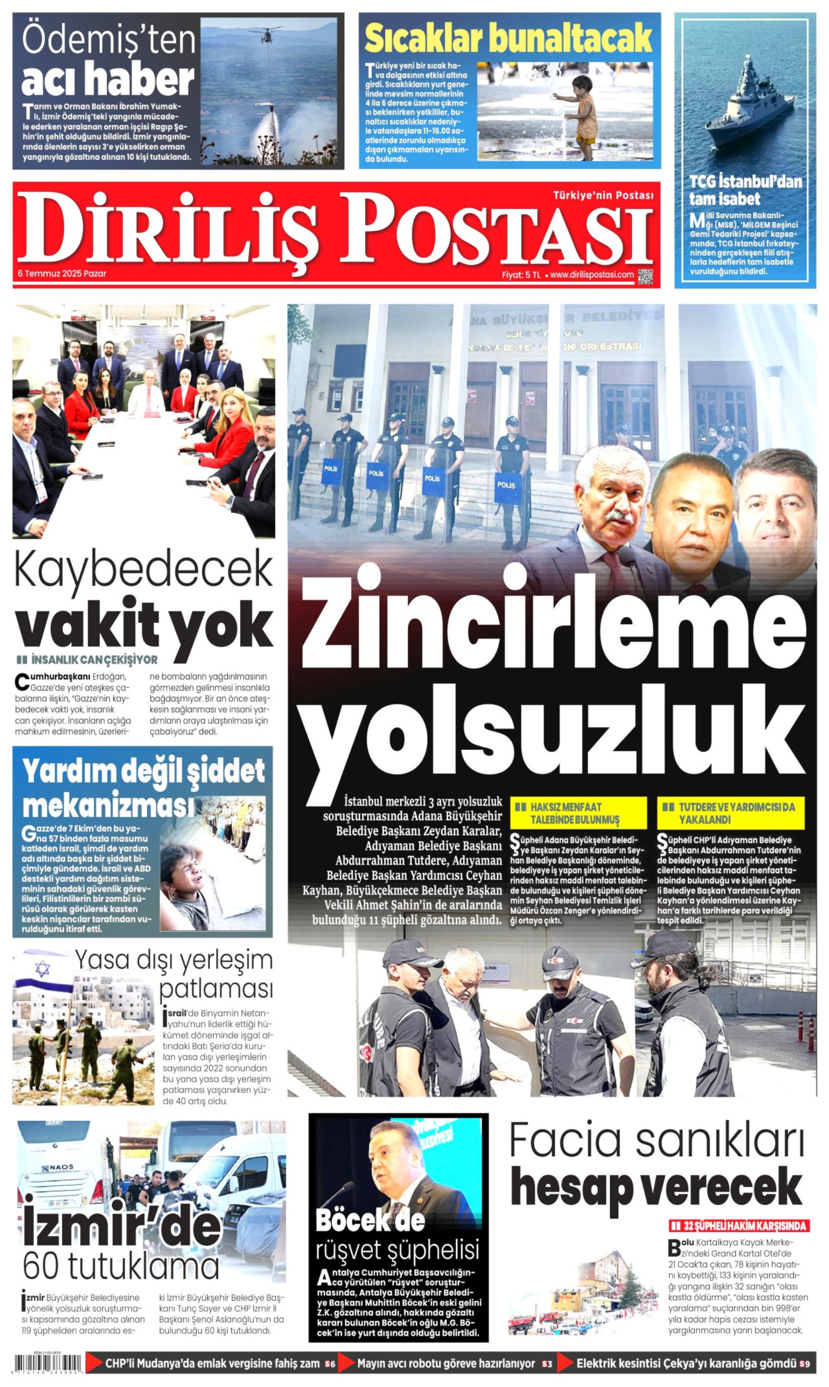 6 Temmuz 2025 gazete manşetleri: Gazeteler, CHP'li belediyelere şafak operasyonunu nasıl gördü?