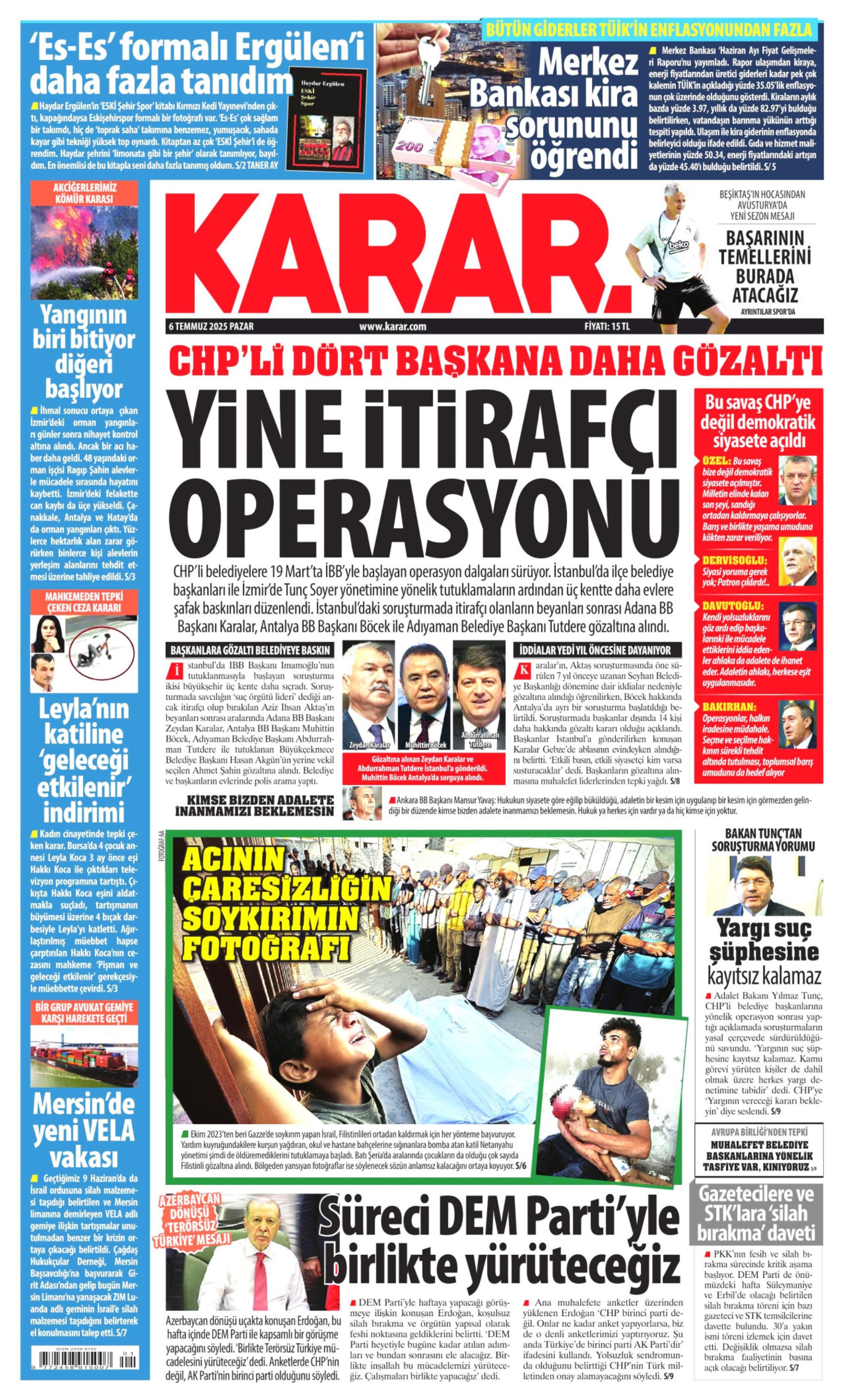 6 Temmuz 2025 gazete manşetleri: Gazeteler, CHP'li belediyelere şafak operasyonunu nasıl gördü?