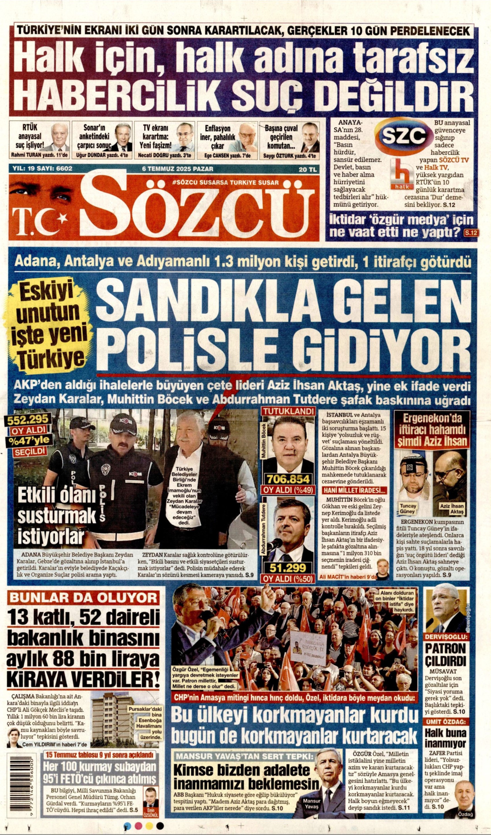 6 Temmuz 2025 gazete manşetleri: Gazeteler, CHP'li belediyelere şafak operasyonunu nasıl gördü?