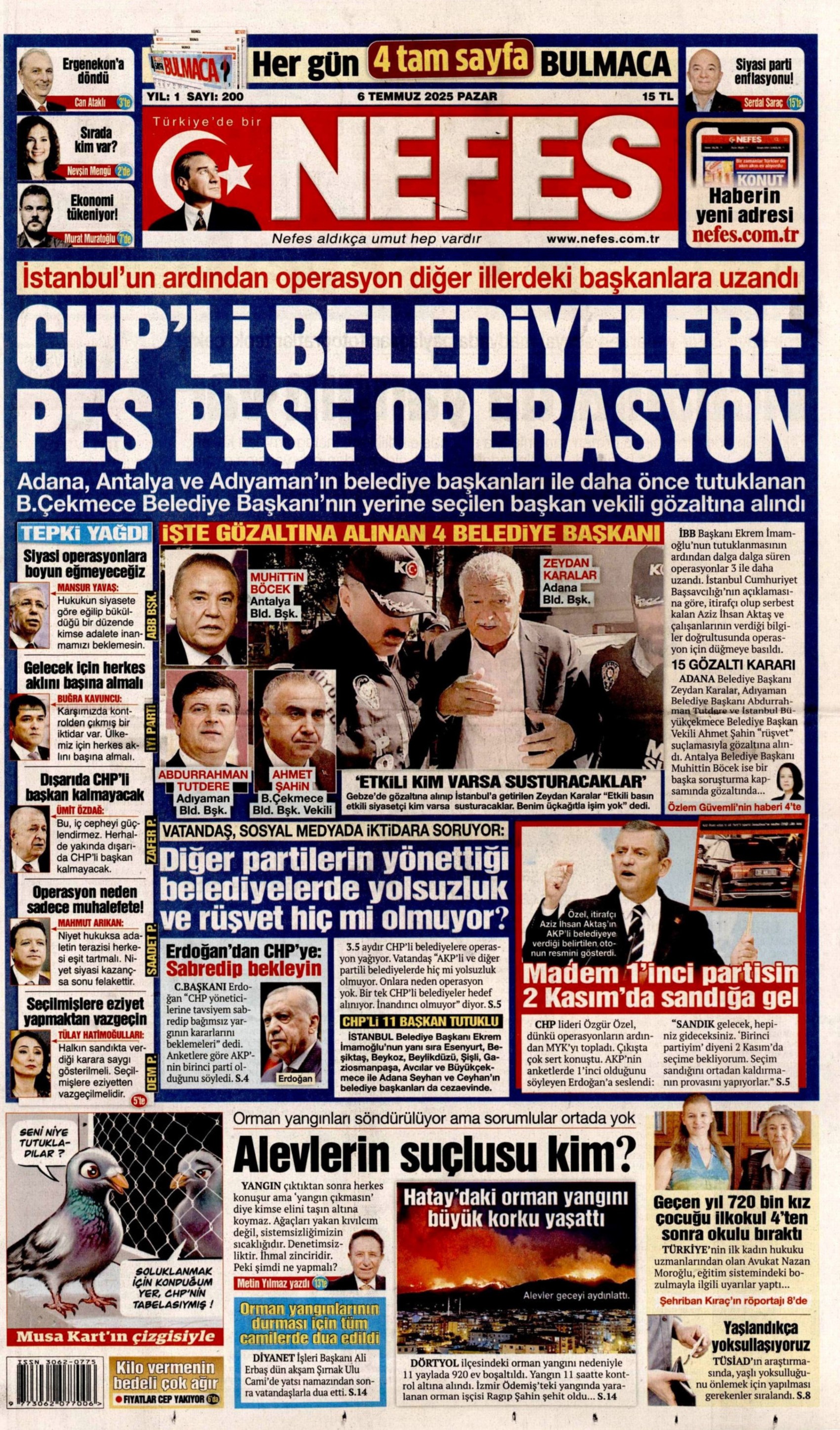 6 Temmuz 2025 gazete manşetleri: Gazeteler, CHP'li belediyelere şafak operasyonunu nasıl gördü?