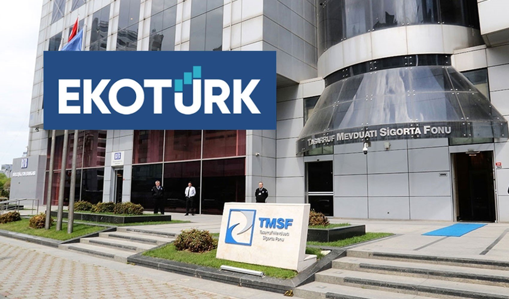 Son Dakika: TMSF, Ekotürk'e el koydu
