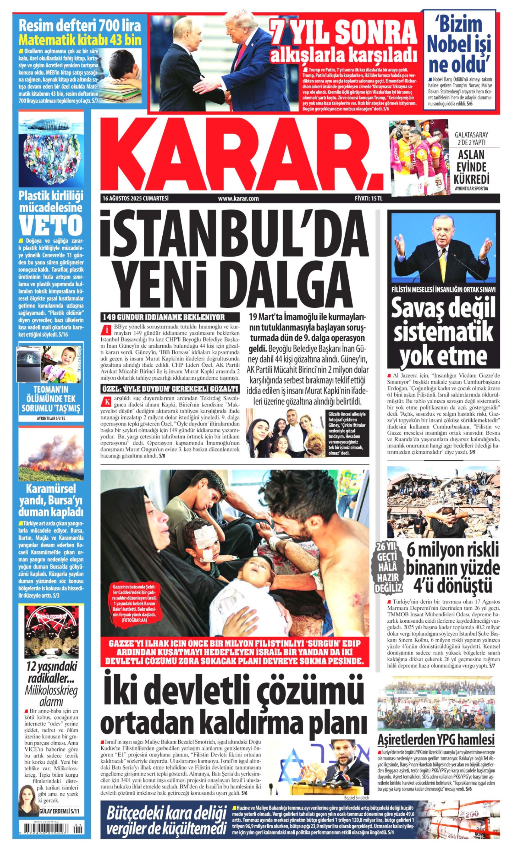 16 Ağustos 2025 gazete manşetleri