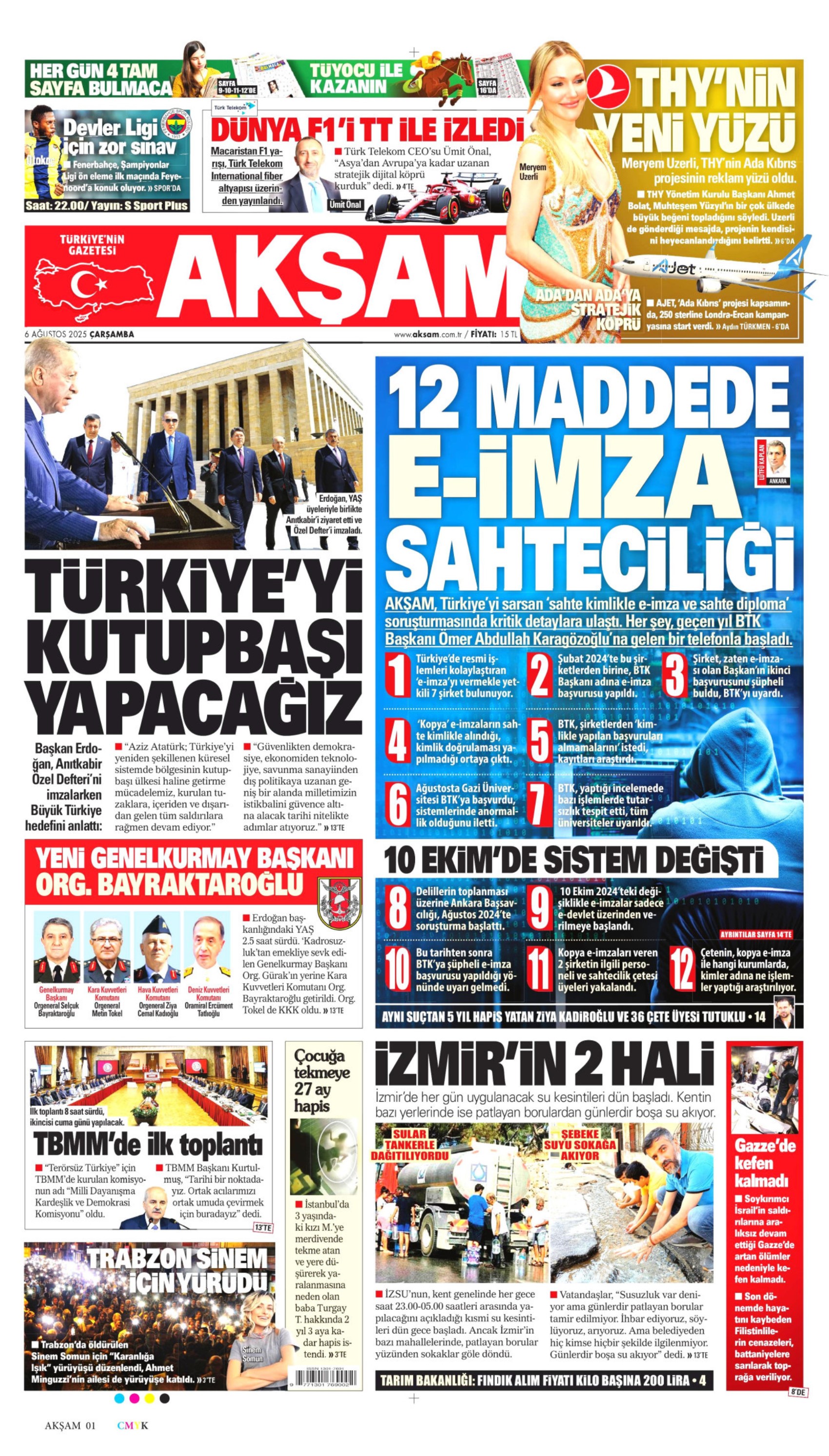 6 Ağustos 2025 gazete manşetleri: Gazeteler, açılım komisyonunun ilk toplantısını ve YAŞ kararlarını nasıl gördü?