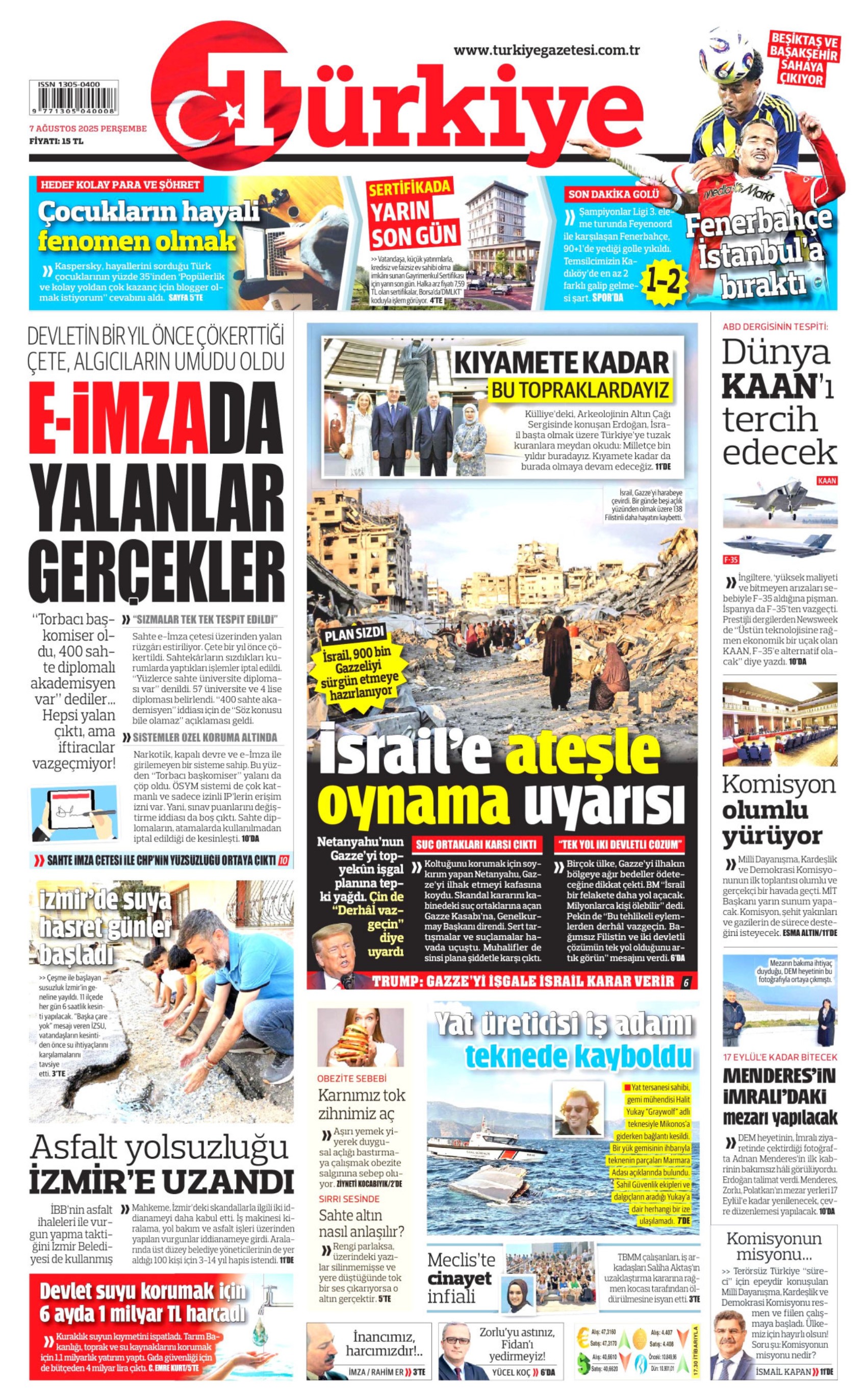 7 Ağustos 2025 gazete manşetleri