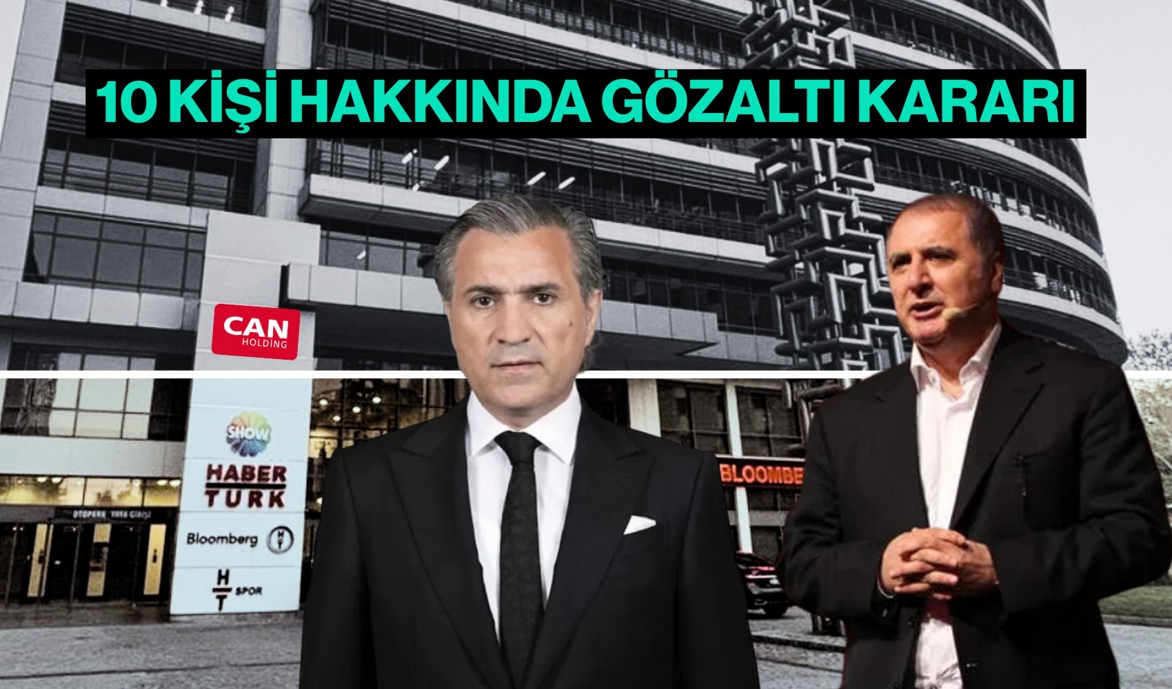 Habertürk ve Show TV dahil 121 şirkete el konuldu! Habertürk ve Show TV dahil 121 şirkete el konuldu!