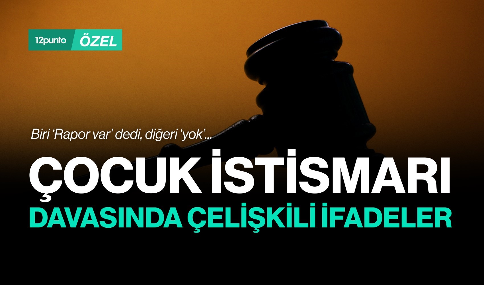 Çocuk istismarı davasında çelişkili kararlar! Biri 'Rapor var' dedi diğeri yok...