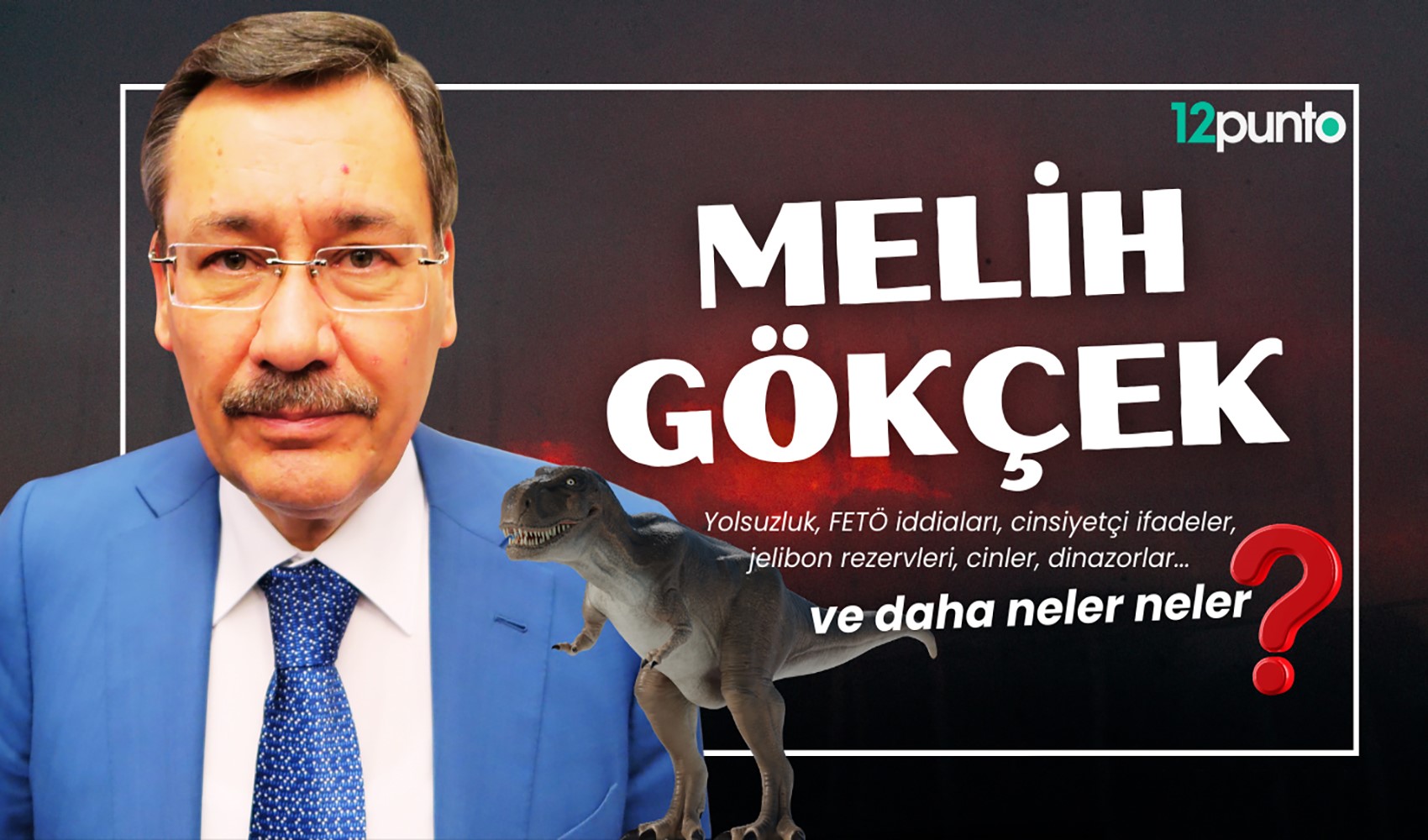 Melih Gökçek’in tartışmalı geçmişi projeleri ve hakkında açılmış 100’lerce dosya