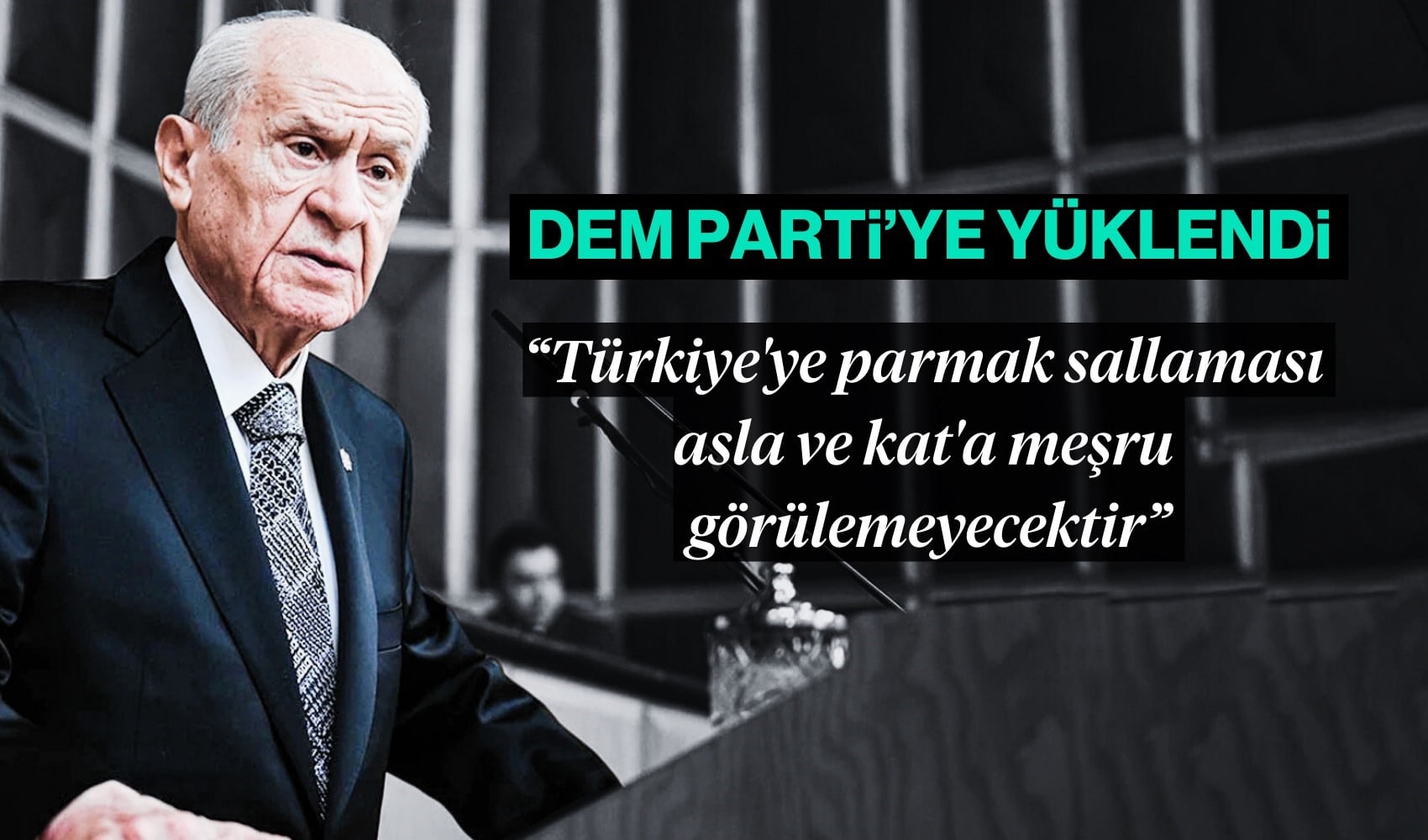 Bahçeli'den DEM Parti'ye yönelik sert sözler!