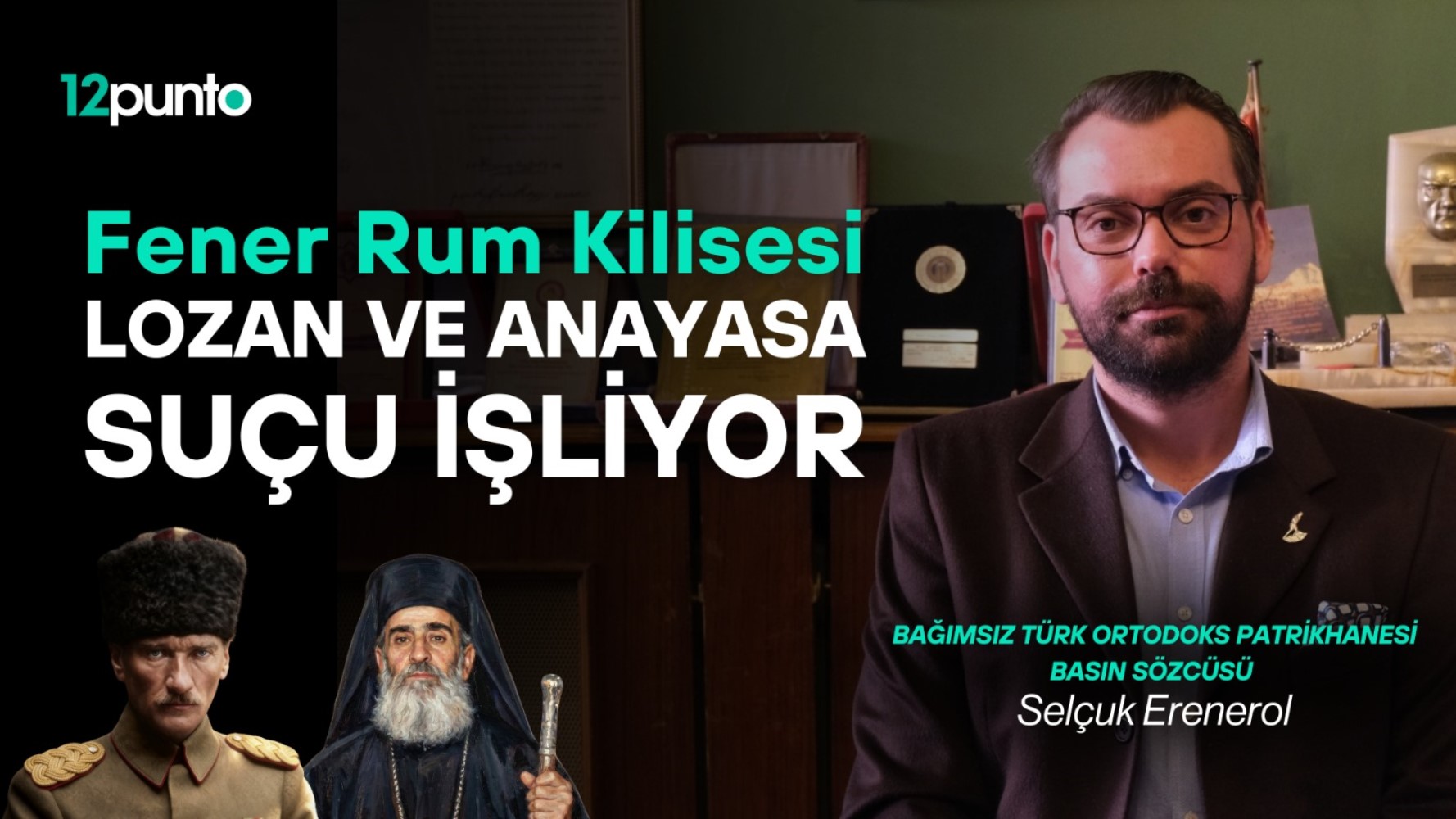 Fener Rum Kilisesi Lozan ve Anayasa suçu işliyor