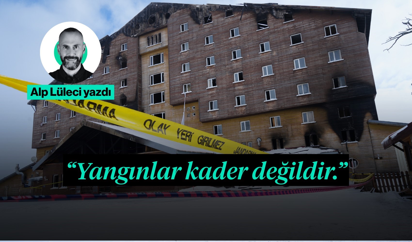 Bu tatil son tatil olmasın: Yangın kader değil ihmalin alev almış halidir