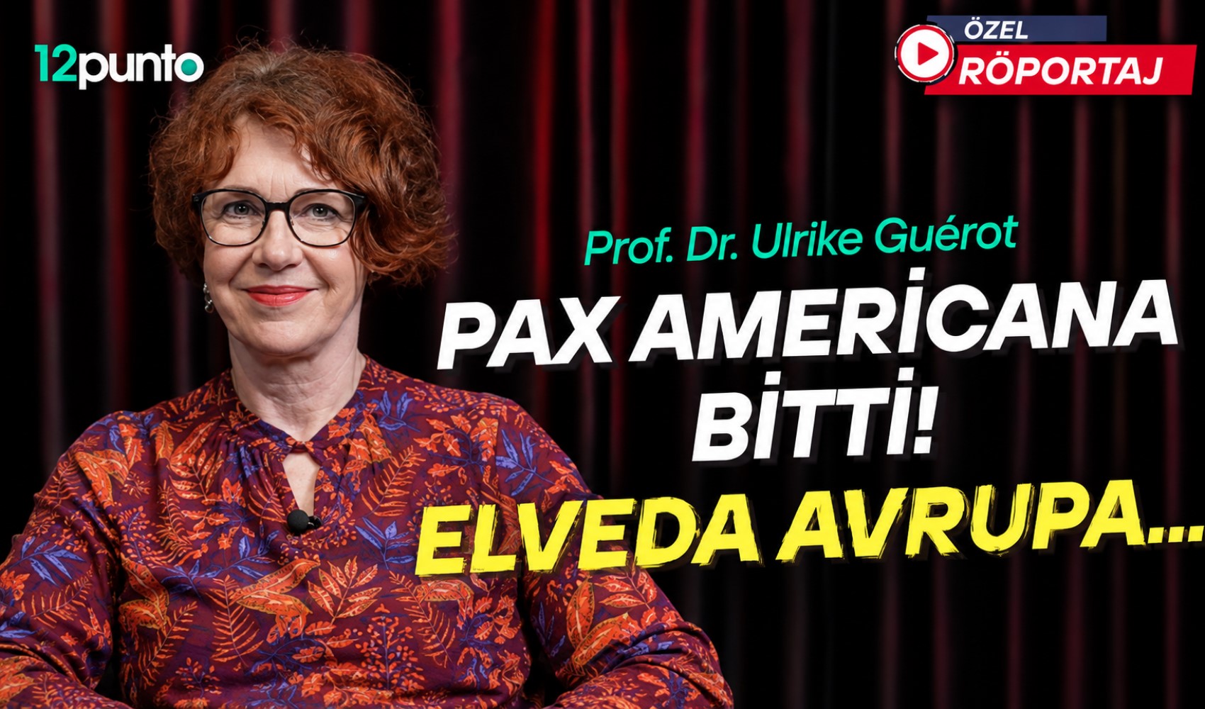 Elveda Avrupa | PAX AMERICANA BİTTİ! | Prof. Dr. Ulrike Guérot: Avrupa savaşa hazırlanıyor