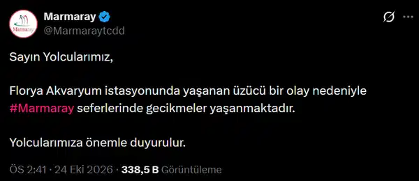 Marmaray'ın Florya Akvaryum istasyonundaki olay nedeniyle seferlerde gecikme olduğunu bildiren sosyal medya paylaşımı.