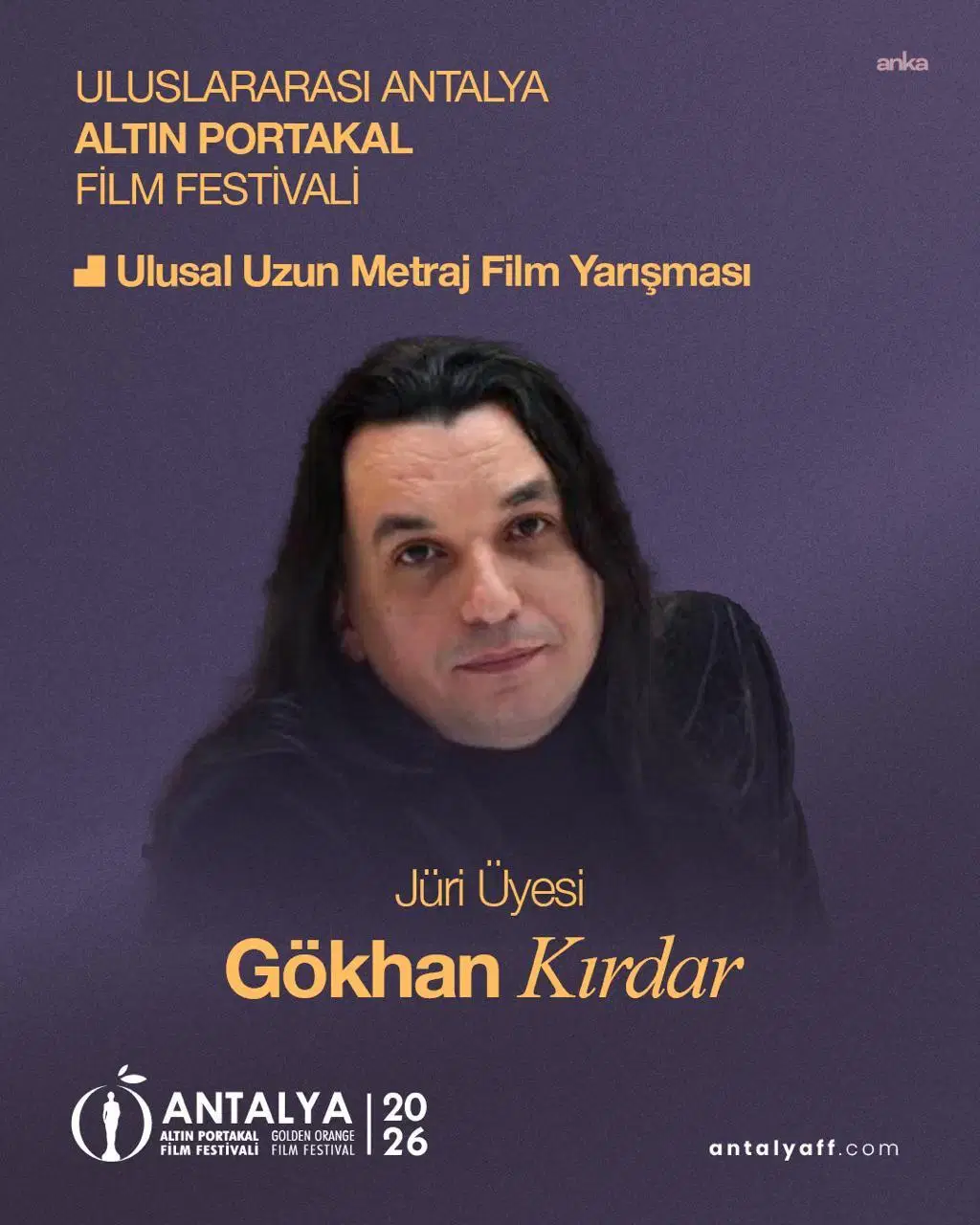 63. Uluslararası Antalya Altın Portakal Film Festivali Ulusal Uzun Metraj Film Yarışması için hazırlanan Gökhan Kırdar jüri üyesi görseli.