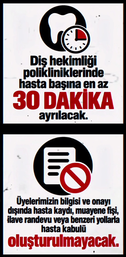 Diş hekimliği polikliniklerinde hasta başına en az 30 dakika ayrılacağını ve onay dışı hasta kabulü oluşturulmayacağını belirten sendika görseli.