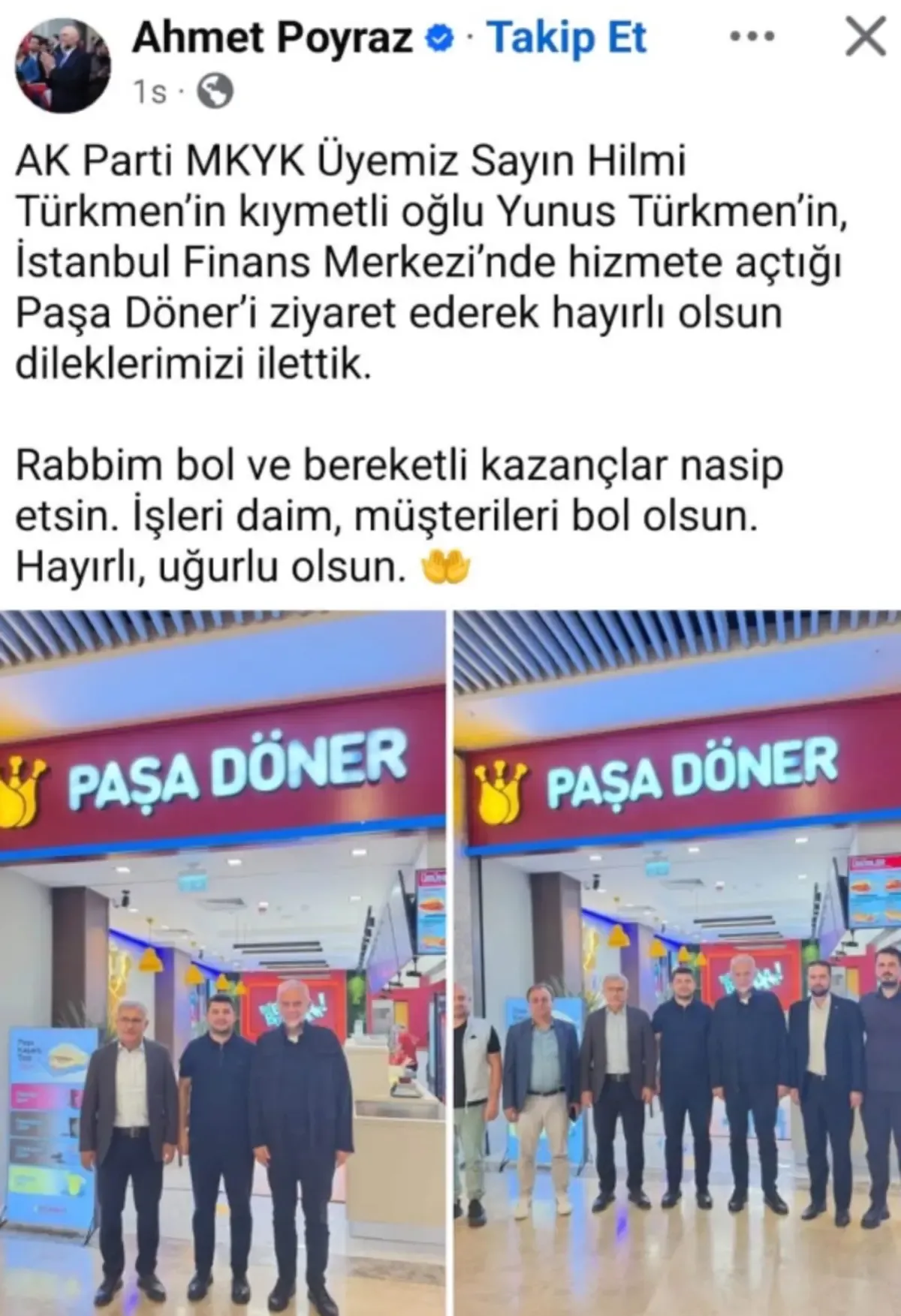 Ahmet Poyraz’ın Yunus Türkmen’in İstanbul Finans Merkezi’nde açtığı Paşa Döner’e yaptığı ziyareti duyurduğu sosyal medya paylaşımı.