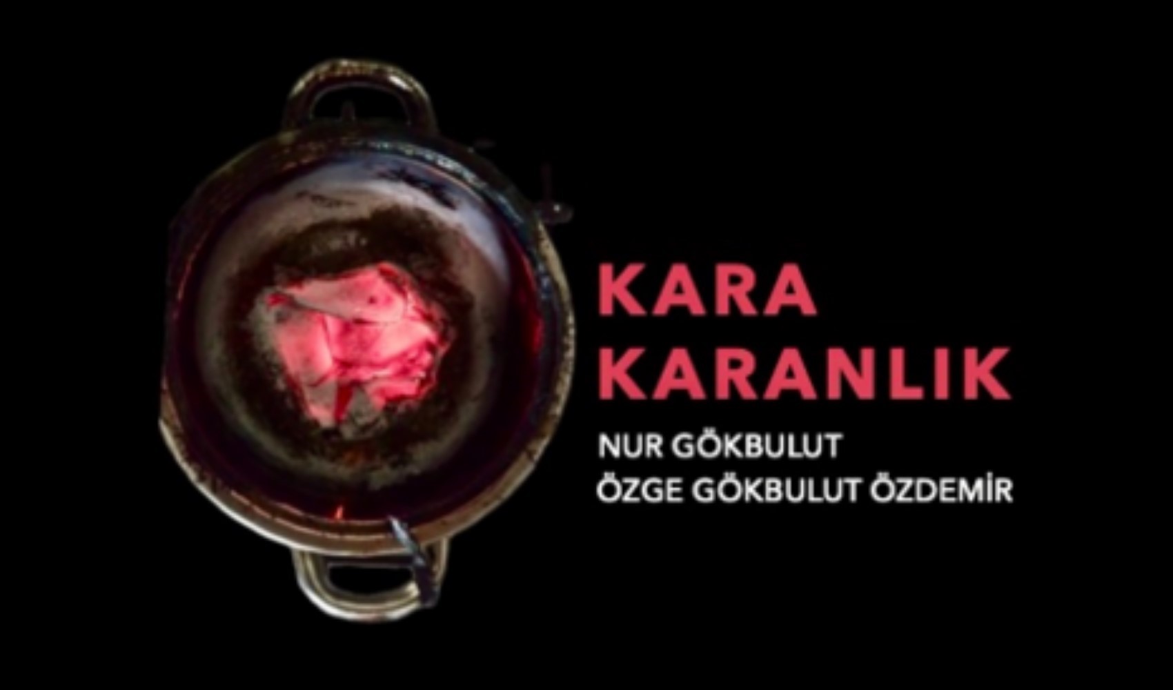 Kara Karanlık: Zamanın karanlığından bakmak