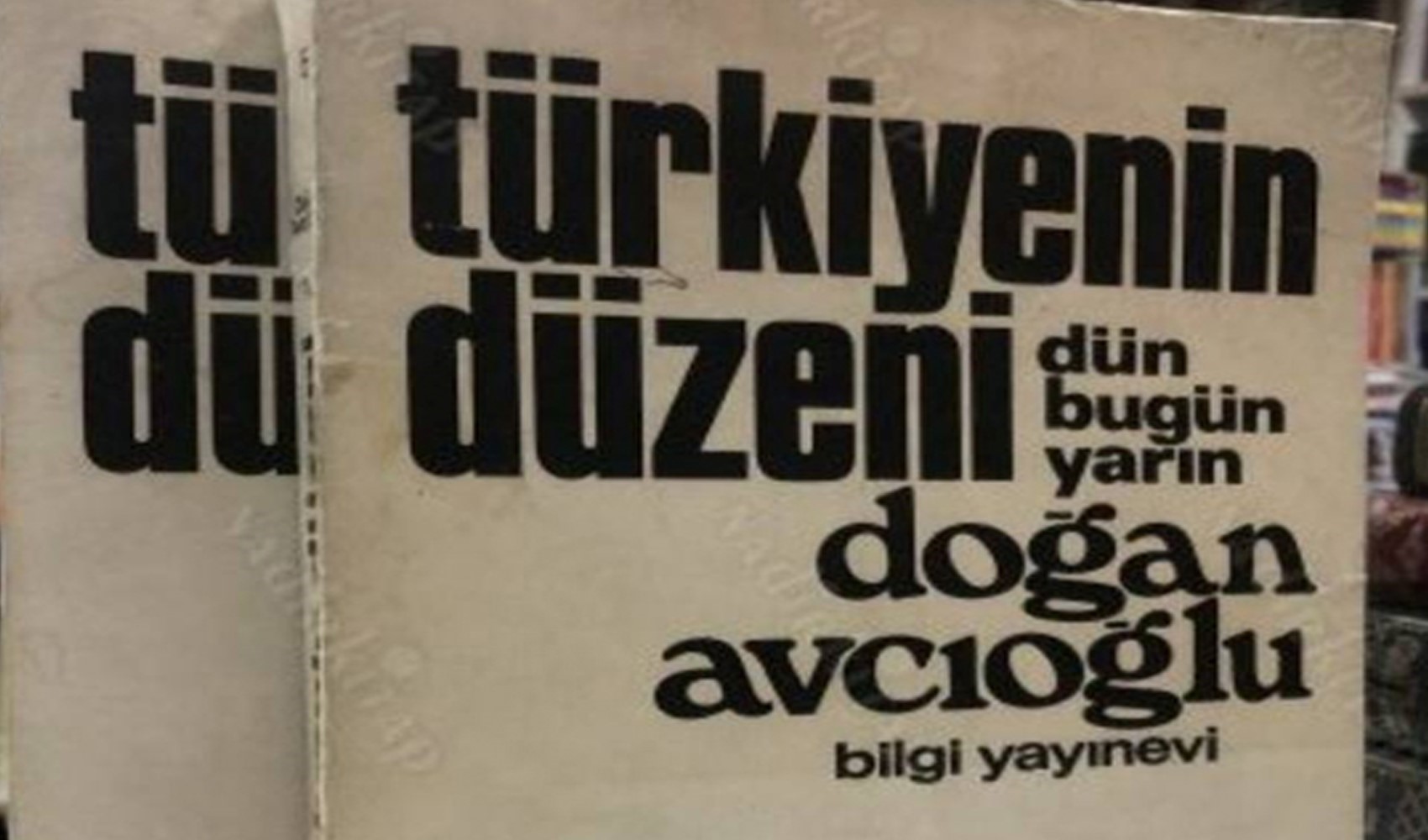 Doğan Avcıoğlu’dan bugüne 'Türkiye’nin Düzeni'