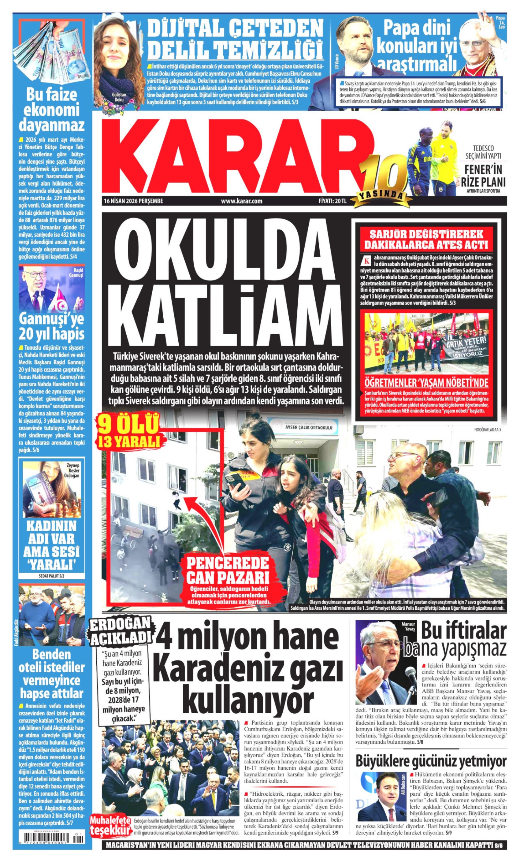 Gazeteler Kahramanmaraş'taki okul katliamını nasıl gördü? 'Bakan laiklikle uğraşırken okullar kan gölüne döndü' (16 Nisan 2026 gazete manşetleri)