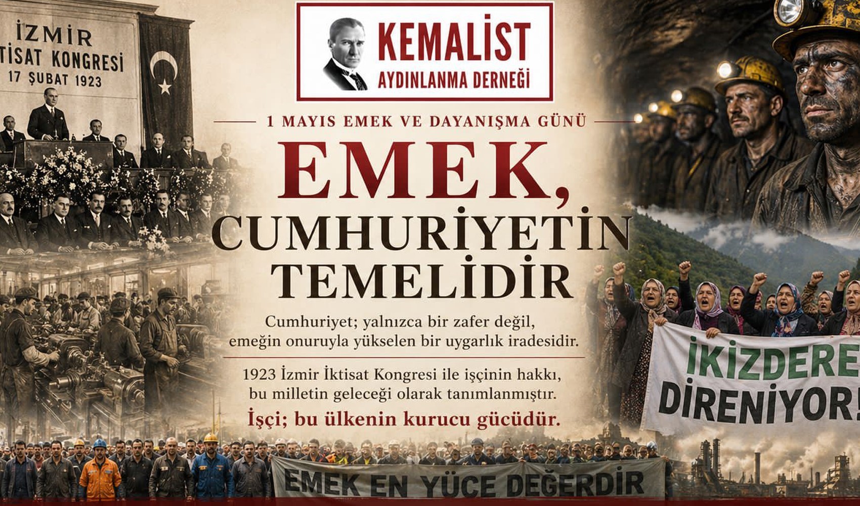 Kemalist Aydınlanma Derneği’nden 1 Mayıs mesajı: Emeğin hakkını korumak Cumhuriyet’e sahip çıkmaktır