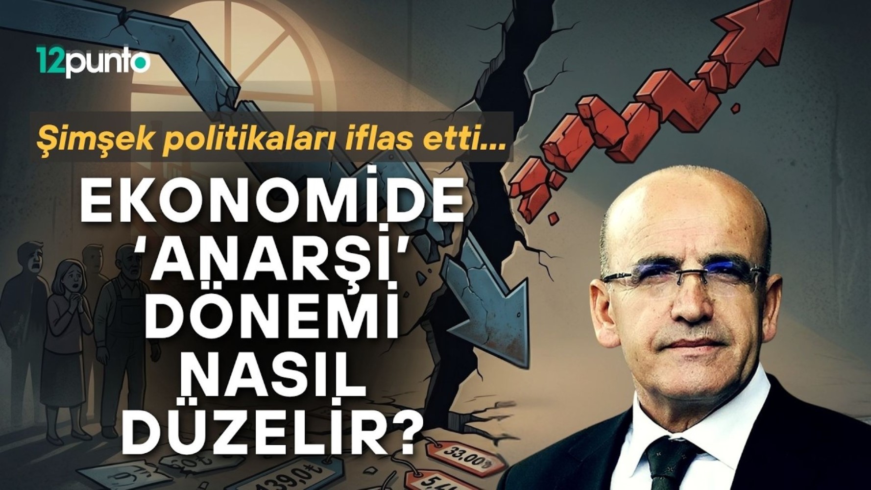 Şimşek politikaları iflas etti: Ekonomide 'anarşi' dönemi nasıl düzelir?