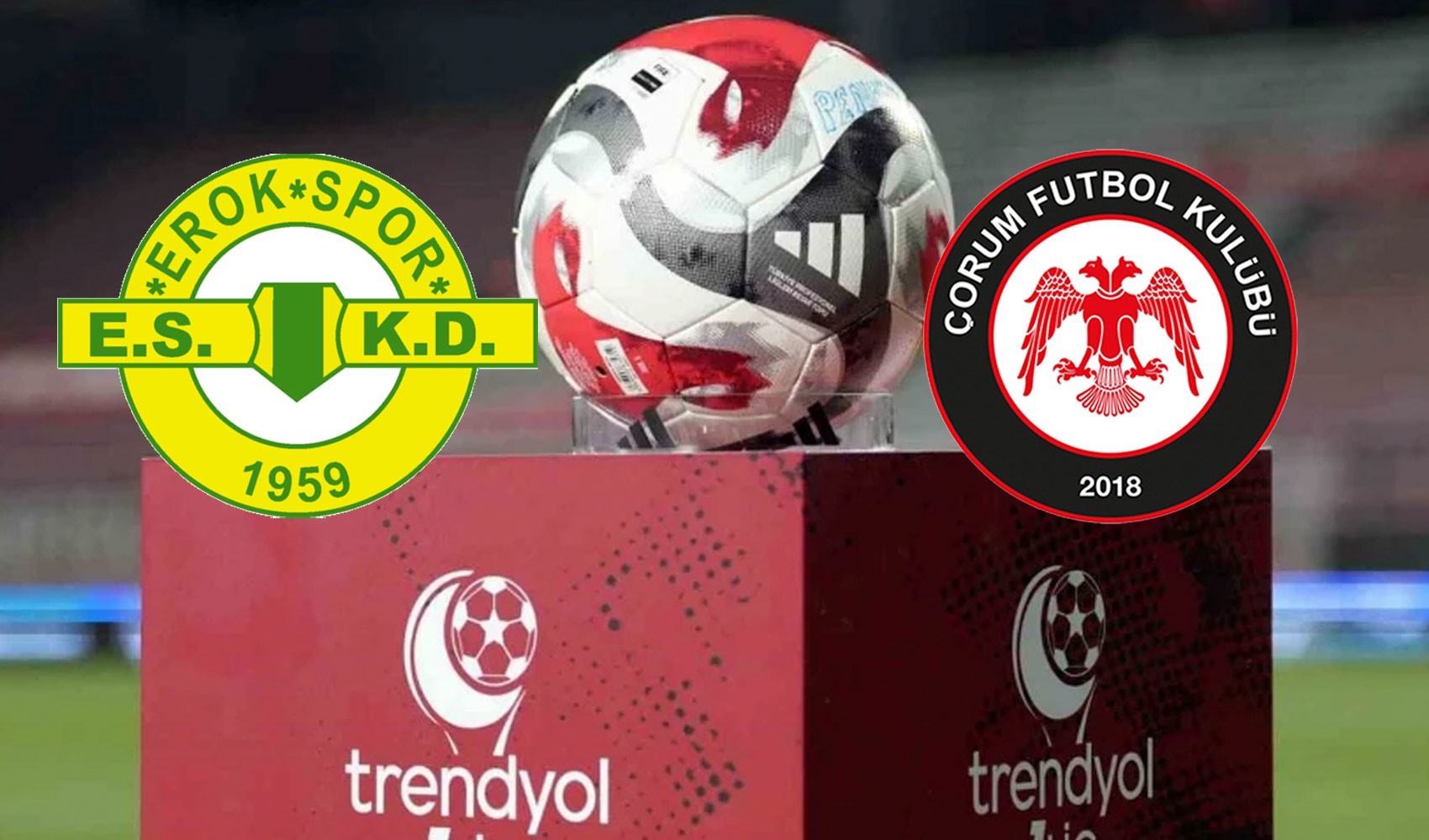 Süper Lig'e yükselecek son takım bugün belli oluyor: Esenler Erokspor - Çorum FK finalinin VAR hakemi açıklandı