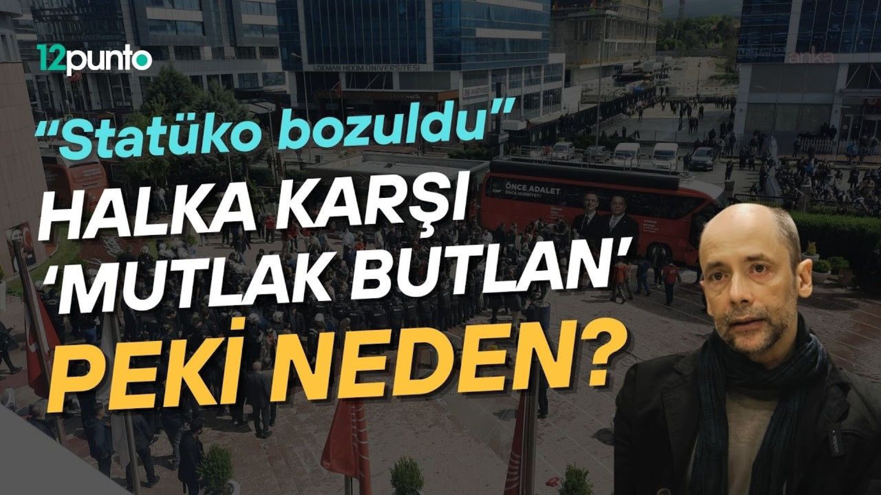 'Statüko bozuldu, halka karşı mutlak butlan' Peki neden?