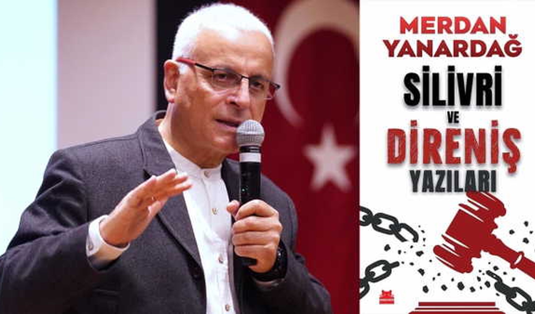 Merdan Yanardağ Silivri’de kaleme aldı: 'Silivri ve Direniş Yazıları' kitapçılardaki yerini aldı