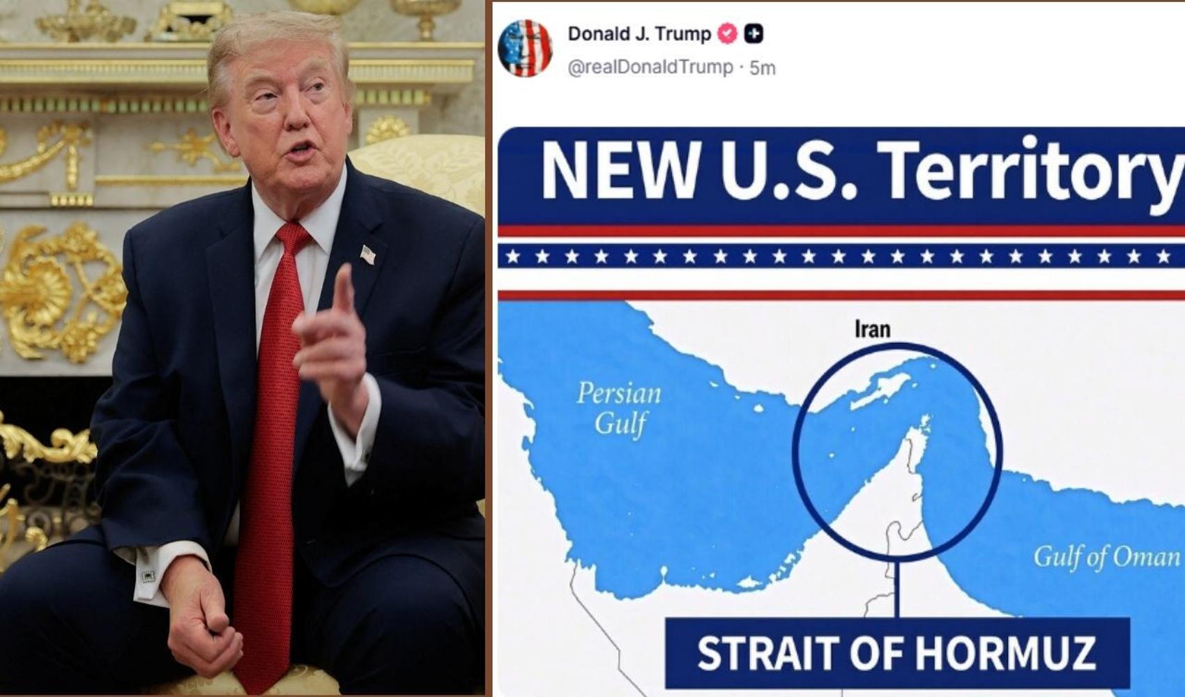Trump’tan Hürmüz Boğazı için olay yaratacak paylaşım: 'Yeni ABD Toprağı'