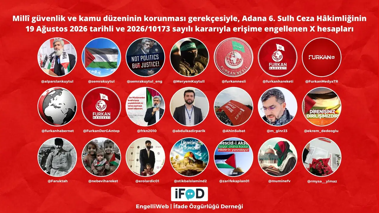 Adana 6. Sulh Ceza Hâkimliği kararıyla erişime engellendiği belirtilen X hesaplarını gösteren kırmızı zeminli bilgilendirme görseli.