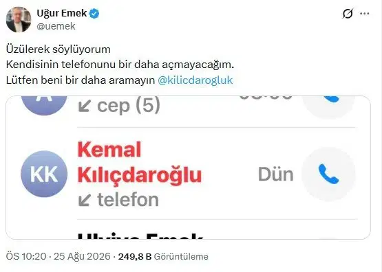 Uğur Emek’in X hesabındaki paylaşımında Kemal Kılıçdaroğlu’ndan gelen arama kaydı ve “Lütfen beni bir daha aramayın” ifadesi görülüyor.