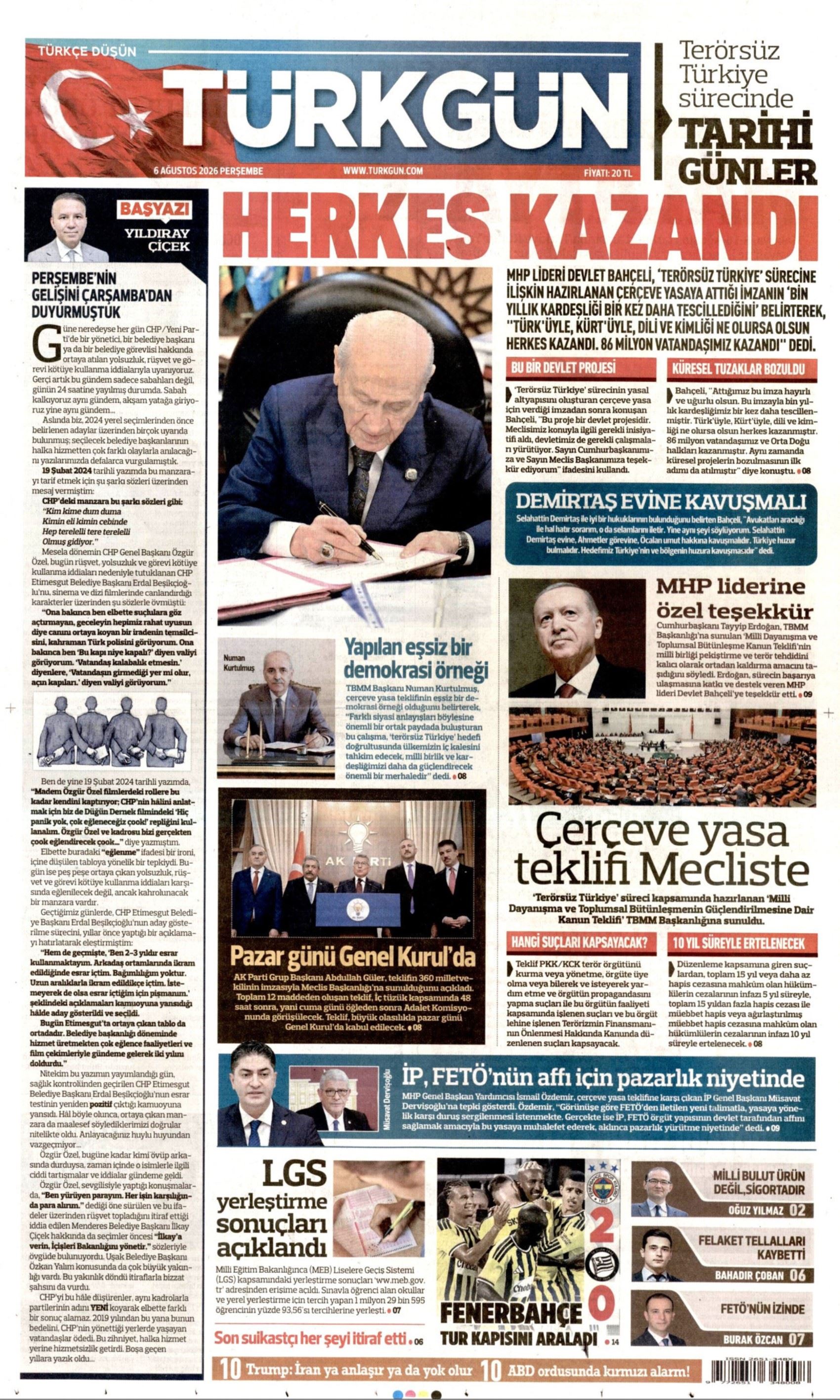 Gazeteler çerçeve yasayı nasıl gördü? (6 Ağustos 2026 gazete manşetleri)