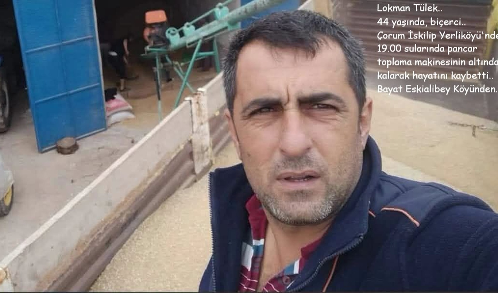 Çorum’da pancar toplama makinesinin altında kalan işçi Lokman Tülek yaşamını yitirdi