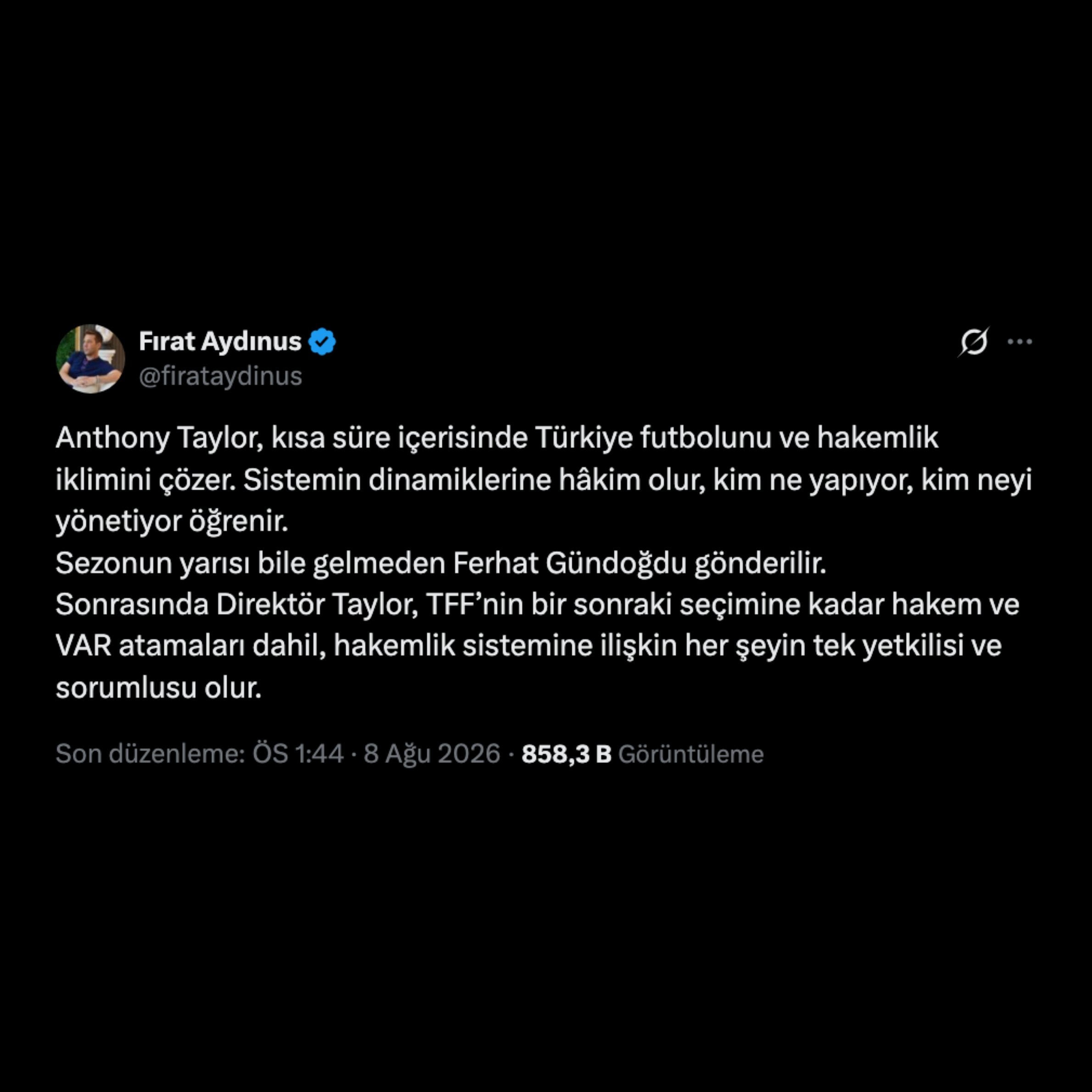 Screenshot des Beitrags von Fırat Aydınus auf seinem X-Account, der Äußerungen zu Anthony Taylor und Ferhat Gündoğdu enthält.